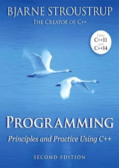 [READ]-Programming: Principles and Practice Using C++ (2nd Edition)
