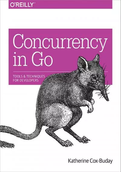 [FREE]-Concurrency in Go: Tools and Techniques for Developers