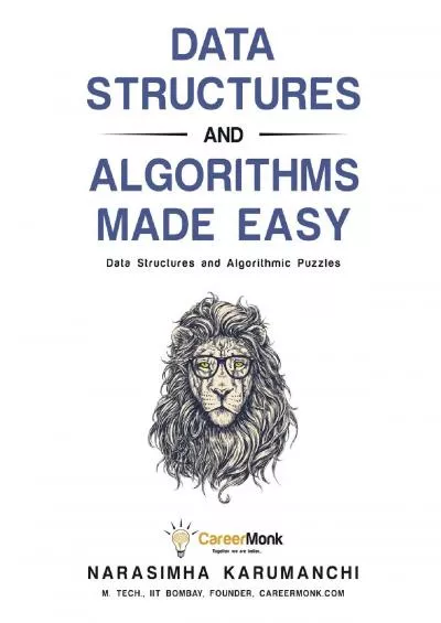 [DOWLOAD]-Data Structures and Algorithms Made Easy: Data Structures and Algorithmic Puzzles