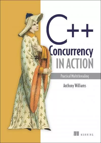 [READING BOOK]-C++ Concurrency in Action: Practical Multithreading