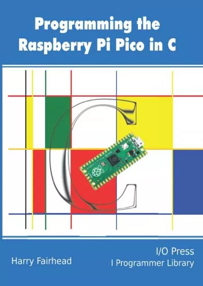 [eBOOK]-Programming The Raspberry Pi Pico In C