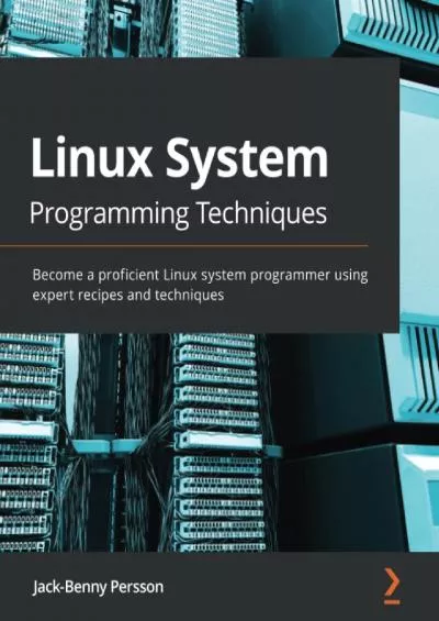 [READ]-Linux System Programming Techniques: Become a proficient Linux system programmer