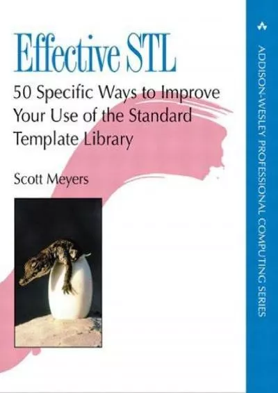 [BEST]-Effective STL: 50 Specific Ways to Improve Your Use of the Standard Template Library