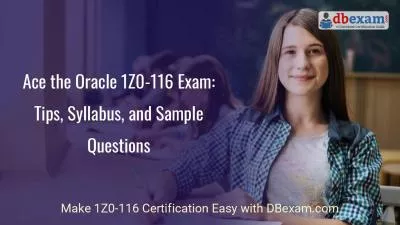 Ace the Oracle 1Z0-116 Exam: Tips, Syllabus, and Sample Questions