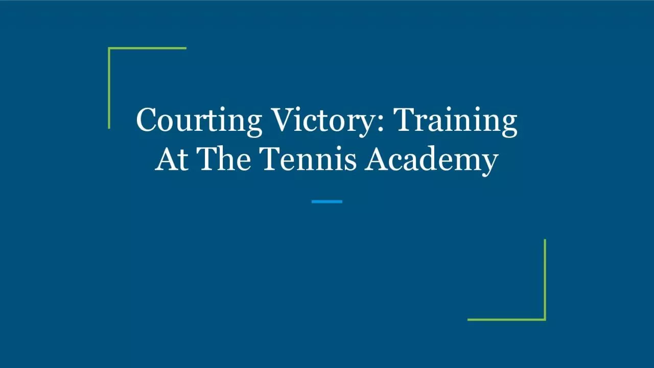 PDF-Courting Victory: Training At The Tennis Academy