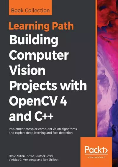 [READING BOOK]-Building Computer Vision Projects with OpenCV 4 and C++: Implement complex