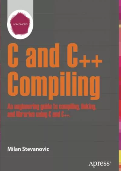 [BEST]-Advanced C and C++ Compiling