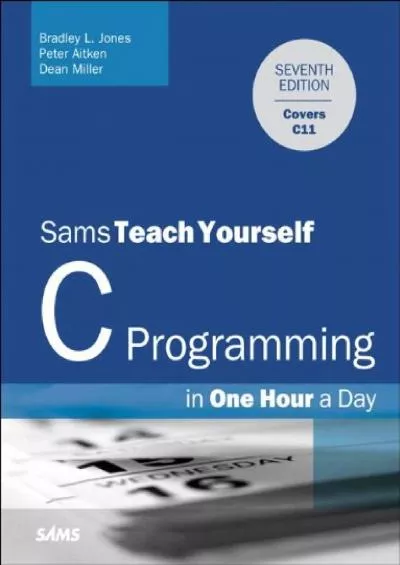 [PDF]-C Programming in One Hour a Day, Sams Teach Yourself
