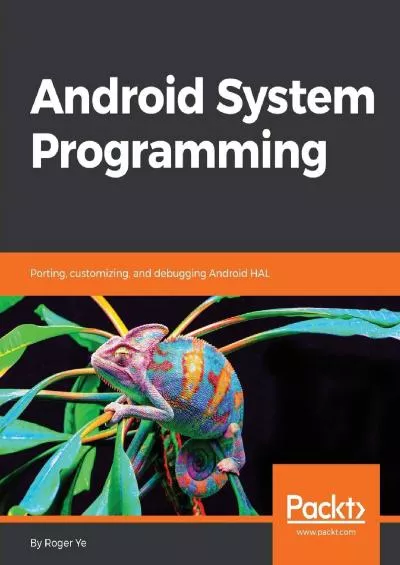 [READING BOOK]-Android System Programming: Porting, customizing, and debugging Android HAL