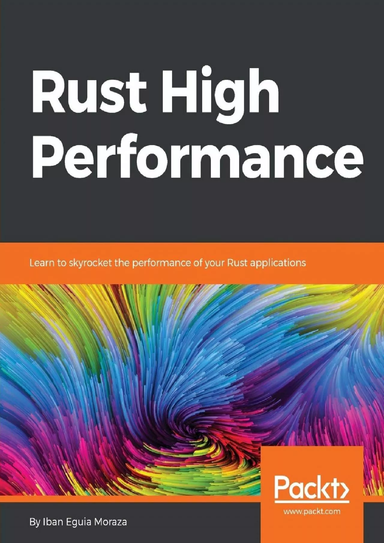 PDF-[PDF]-Rust High Performance: Learn to skyrocket the performance of your Rust applications