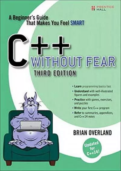 [BEST]-C++ Without Fear: A Beginner\'s Guide That Makes You Feel Smart