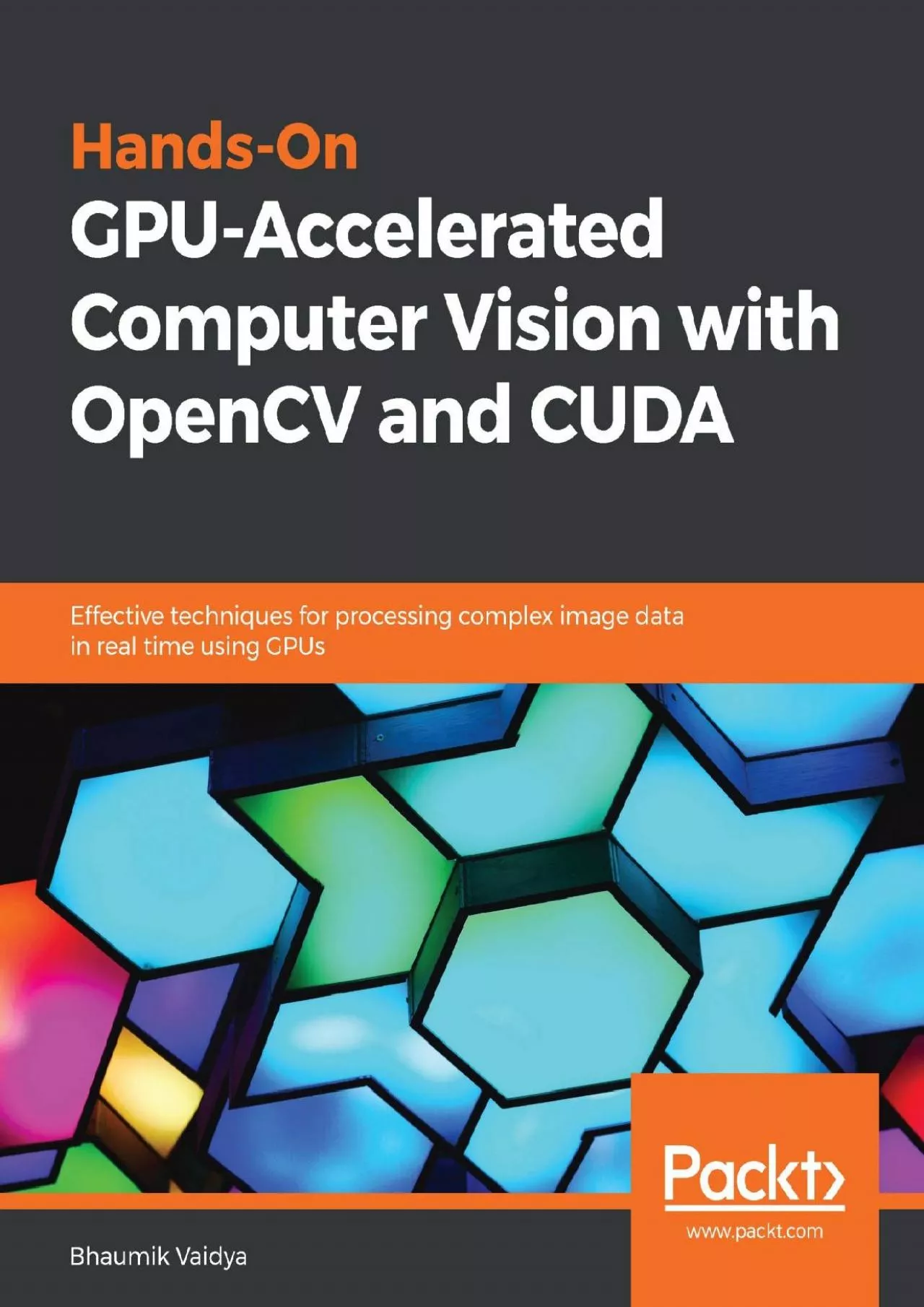 [PDF]-Hands-On GPU-Accelerated Computer Vision with OpenCV and CUDA: Effective techniques
