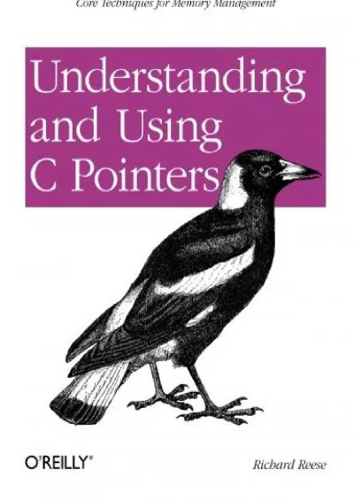 [PDF]-Understanding and Using C Pointers: Core Techniques for Memory Management
