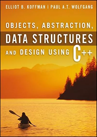 [FREE]-Objects, Abstraction, Data Structures and Design: Using C++