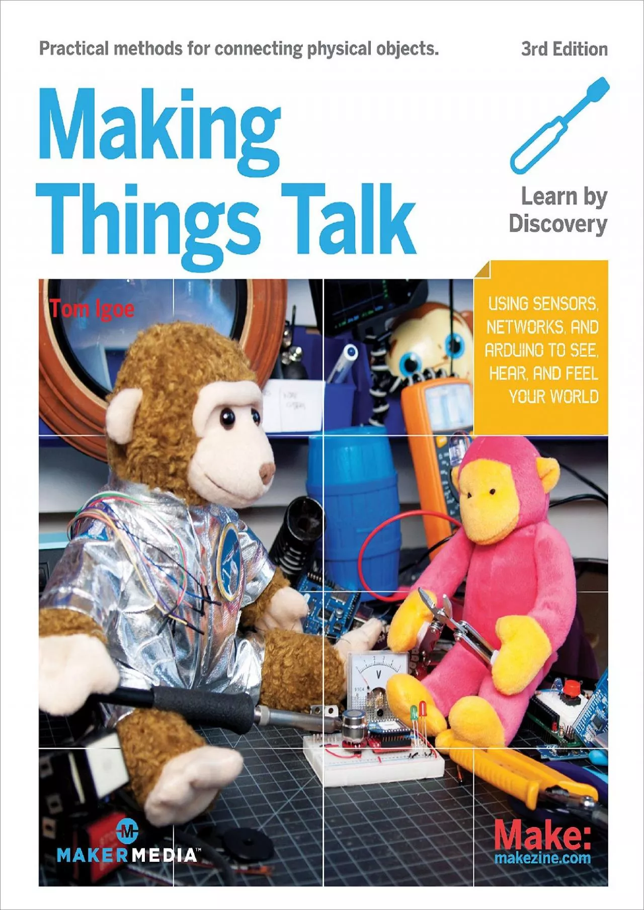 [READ]-Making Things Talk: Using Sensors, Networks, and Arduino to See, Hear, and Feel