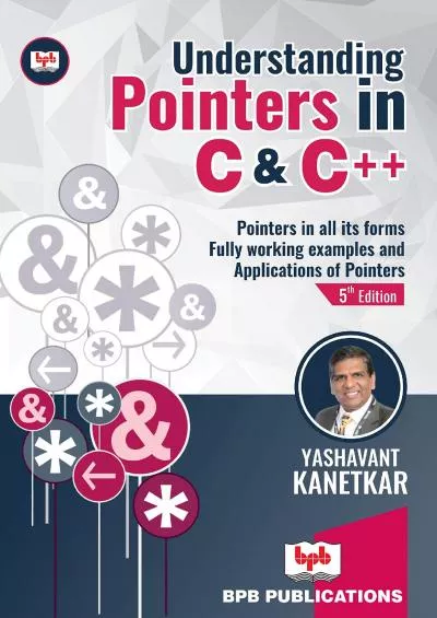 [eBOOK]-Understanding Pointers in C & C++: Pointers in all its forms: Fully working Examples and Applications of Pointers (English Edition)