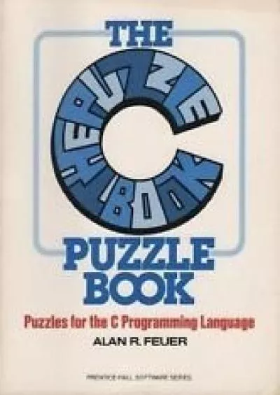 [READ]-The C puzzle book (Prentice-Hall software series)