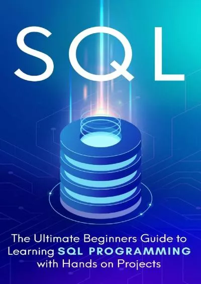 [READING BOOK]-SQL: Everything You Need to Know to Begin Programming in SQL