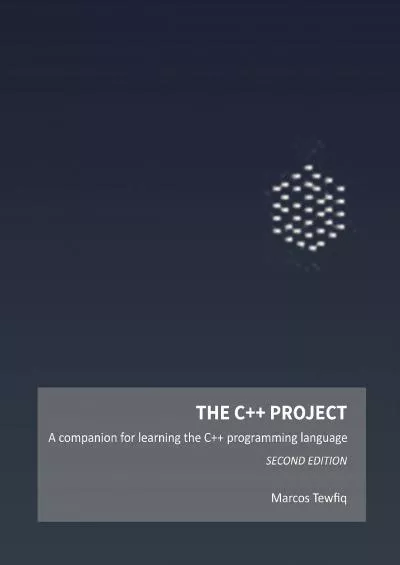 [PDF]-The C++ Project: A companion for learning the C++ programming language