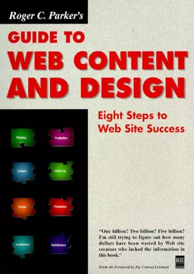 [FREE]-Roger C. Parker\'s Guide to Web Content and Design: Eight Steps to Web Site Success