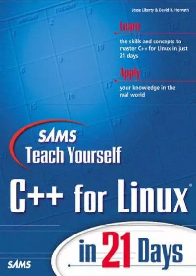 [READ]-Sams Teach Yourself C++ for Linux in 21 Days