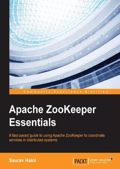 [FREE]-Apache ZooKeeper Essentials