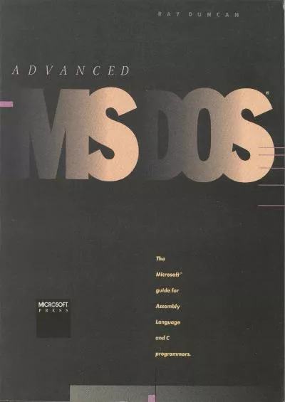 [BEST]-Advanced MS-DOS programming: The Microsoft guide for Assembly language and C programmers