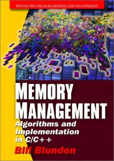 [DOWLOAD]-Memory Management Algorithms And Implementation In C/C++ (Windows Programming/Development)