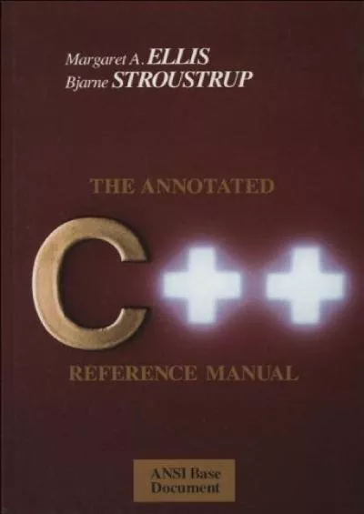 [PDF]-The Annotated C++ Reference Manual