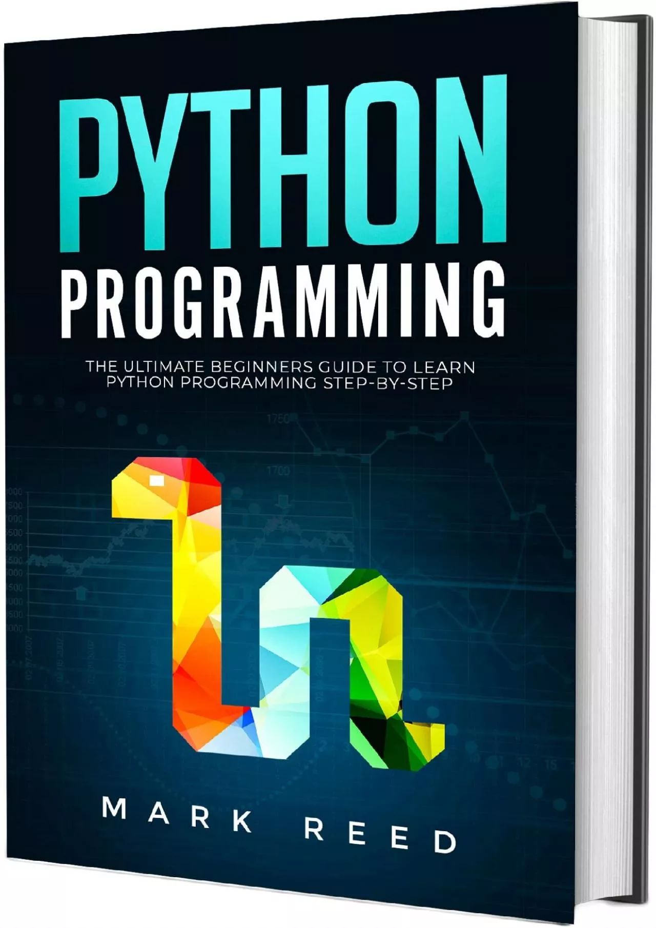 [BEST]-Python Programming: The Ultimate Beginners Guide to Learn Python Programming Step-by-Step