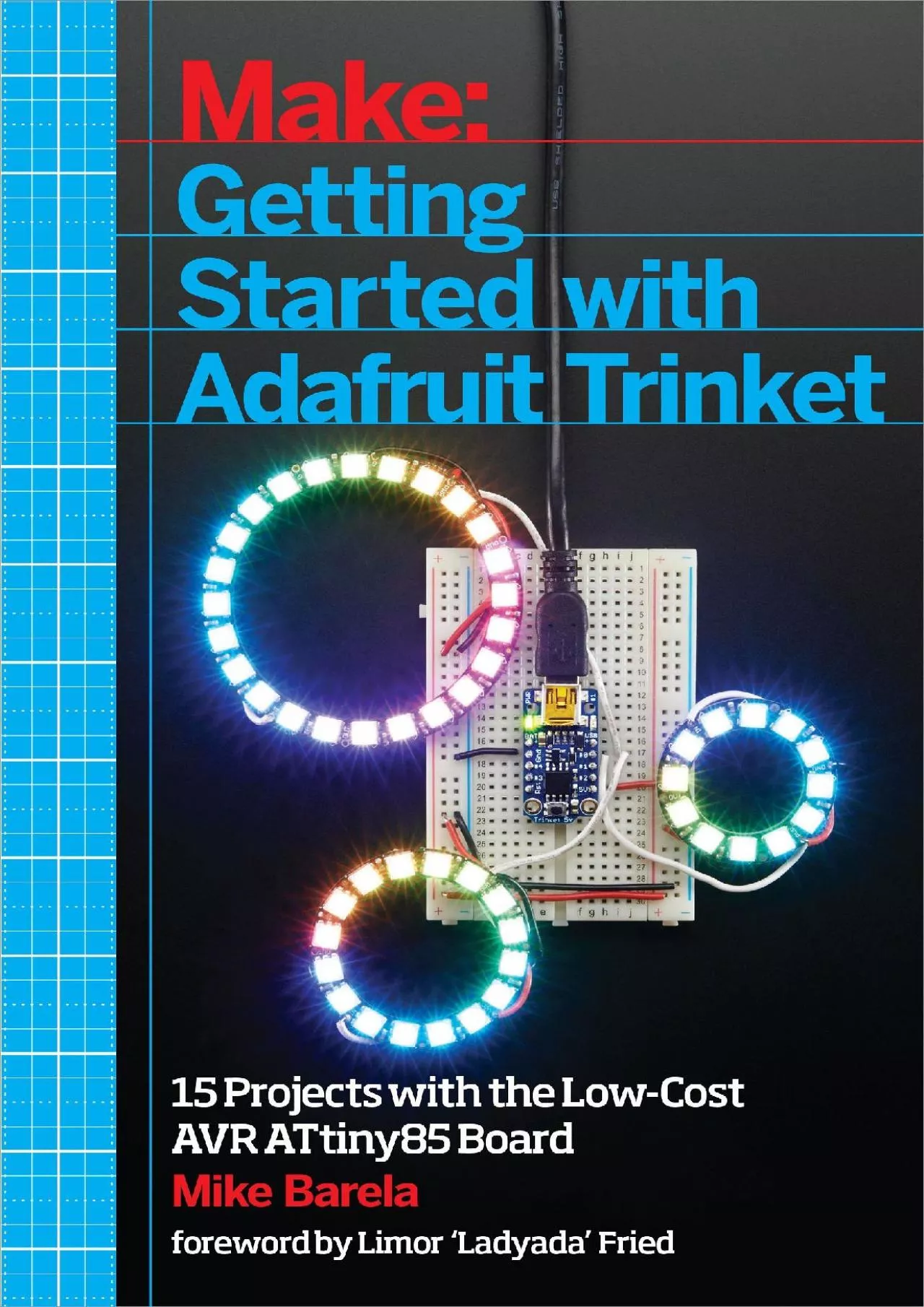 PDF-[BEST]-Getting Started with Adafruit Trinket: 15 Projects with the Low-Cost AVR ATtiny85