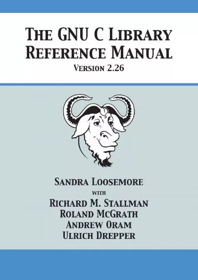 [FREE]-The GNU C Library Reference Manual Version 2.26