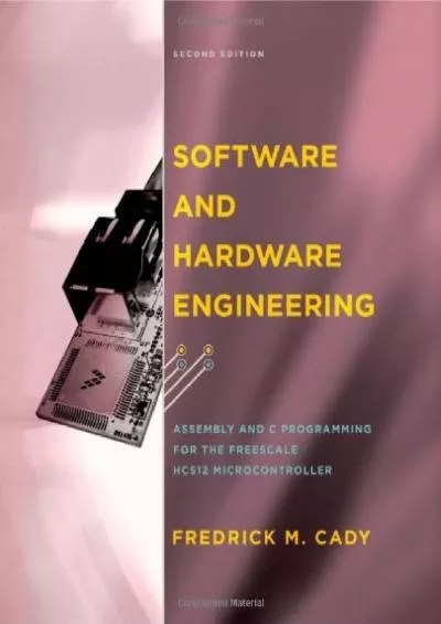 [FREE]-Software and Hardware Engineering: Assembly and C Programming for the Freescale HCS12 Microcontroller