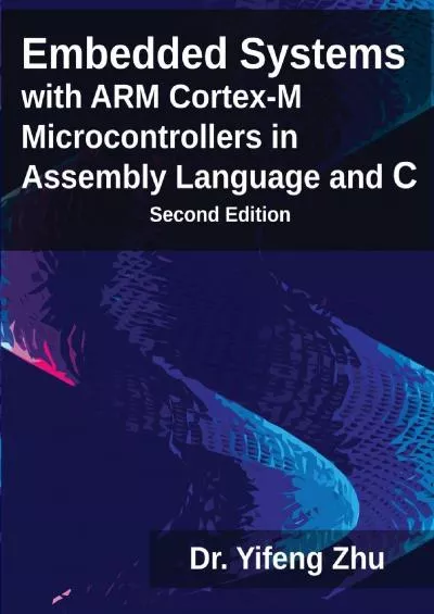 [DOWLOAD]-Embedded Systems with ARM Cortex-M Microcontrollers in Assembly Language and C