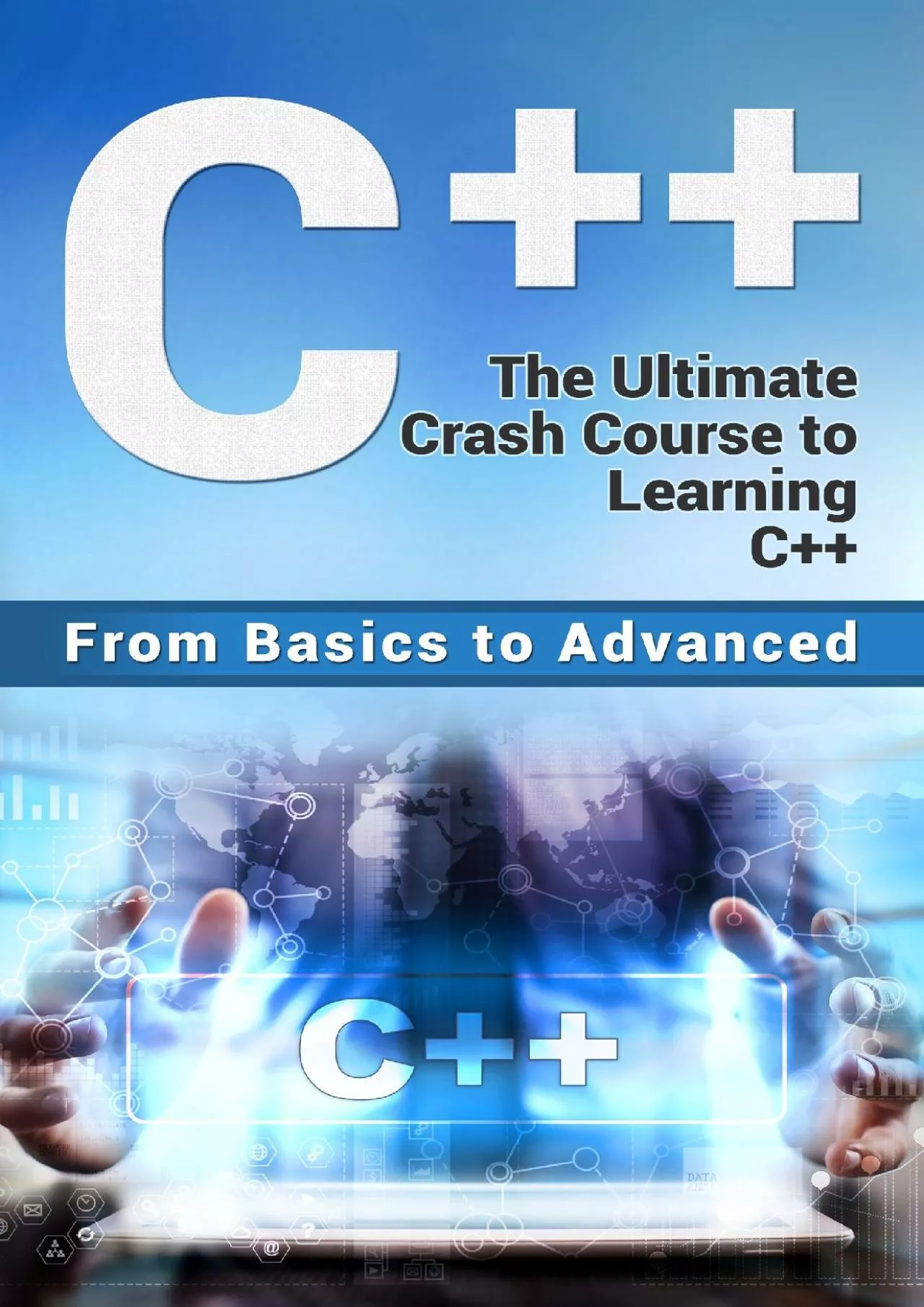 PDF-[eBOOK]-C++: The Ultimate Crash Course to Learning C++ (from basics to advanced) (guide,C