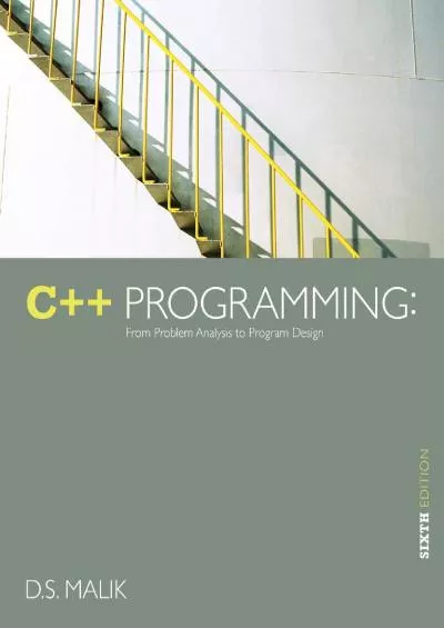 [BEST]-C++ Programming: From Problem Analysis to Program Design