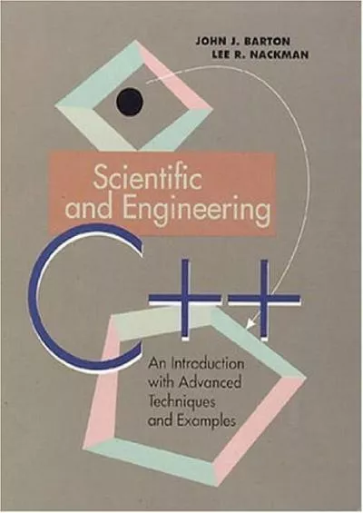 [BEST]-Scientific and Engineering C++: An Introduction With Advanced Techniques and Examples
