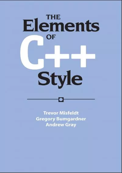 [eBOOK]-The Elements of C++ Style (Sigs Reference Library)