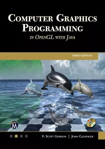 [BEST]-Computer Graphics Programming in OpenGL with JAVA Third Edition
