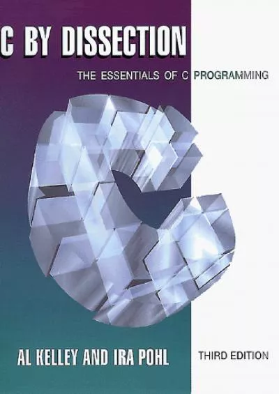 [READING BOOK]-C by Dissection: The Essentials of C Programming