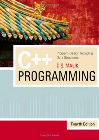 [DOWLOAD]-C++ Programming: Program Design Including Data Structures