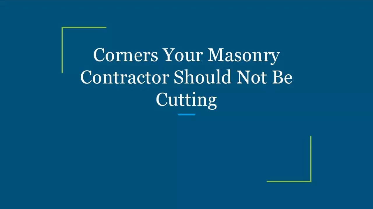 PDF-Corners Your Masonry Contractor Should Not Be Cutting