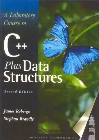 [BEST]-A Laboratory Course in C++ Data Structures, Second Edition