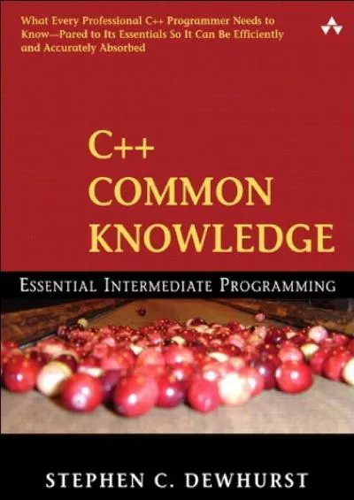 [READ]-C++ Common Knowledge: Essential Intermediate Programming