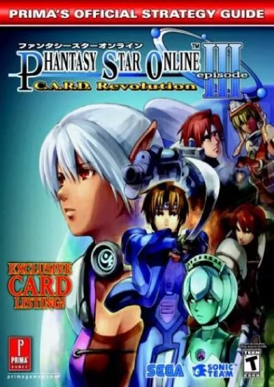 [FREE]-Phantasy Star Online Episode III: C.A.R.D. Revolution (Prima\'s Official Strategy Guide)