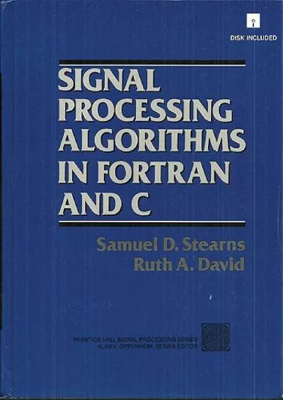 [FREE]-Signal Processing Algorithms in Fortran and C (Prentice-Hall Signal Processing Series)