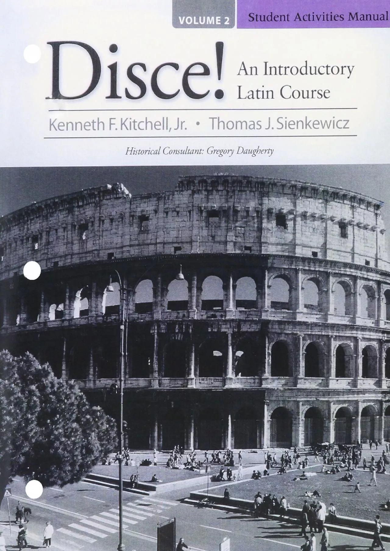 [READING BOOK]-Student Activities Manual for Disce! An Introductory Latin Course, Volume