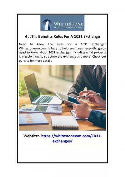 Get The Benefits Rules For A 1031 Exchange