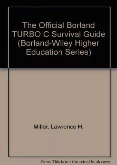 [FREE]-The Official Borland TURBO C Survival Guide (Borland-Wiley Higher Education Series)