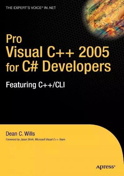 [DOWLOAD]-Pro Visual C++ 2005 for C Developers: Featuring C++/CLI